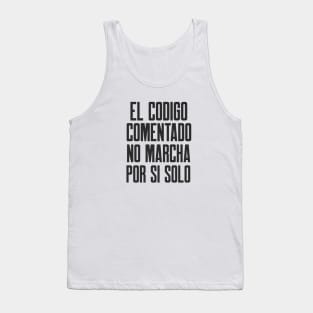 Codificacion segura el codigo comentado no marcha por si solo Tank Top